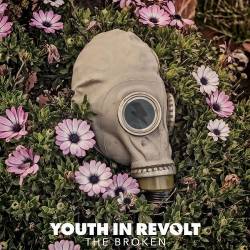 Youth In Revolt : The Broken